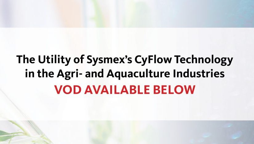[VOD AVAILBLE] The Utility of Sysmex’s CyFlow Technology in the Agri- and Aquaculture Industries