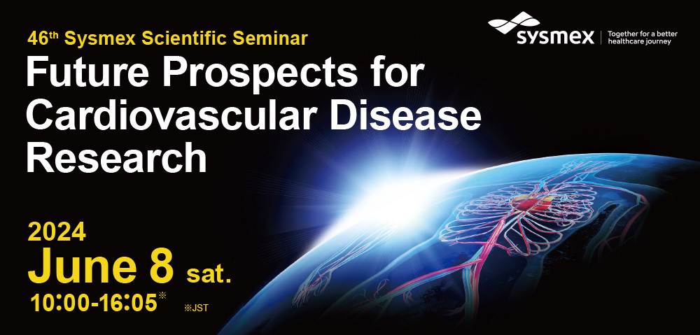Future Prospects for Cardiovascular Disease Research (Open For Registration)